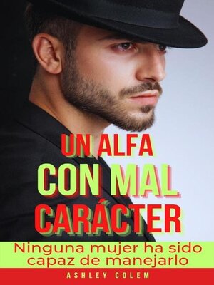 cover image of Un Alfa con mal Carácter